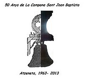 50 Anys de la Campana Sant Joan Baptista - Autor: CAMPANERS D'ATZENETA