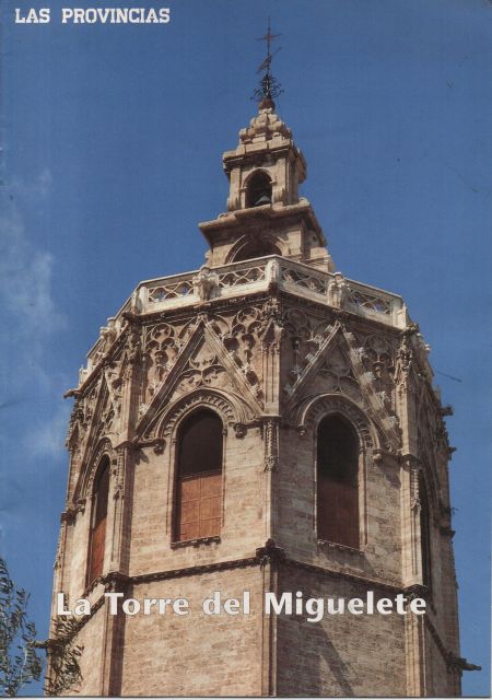 La Torre del Miguelete - Fotos: PENALBA, José / LAS PROVINCIAS